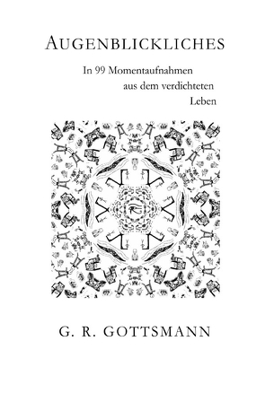 Augenblickliches von Gottsmann,  G. R.