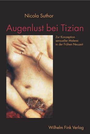 Augenlust bei Tizian von Suthor,  Nicola