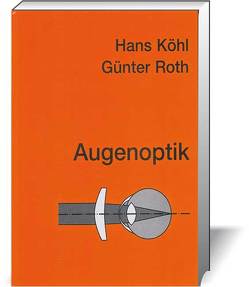 Augenoptik von Baust,  Dieter, Köhl,  Hans, Roth,  Günter