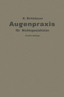 Augenpraxis für Nichtspezialisten von Birkhäuser,  Rudolf