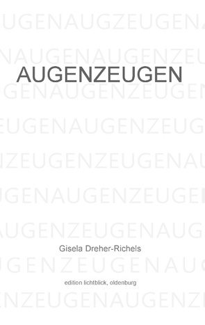 Augenzeugen von Dreher-Richels,  Gisela