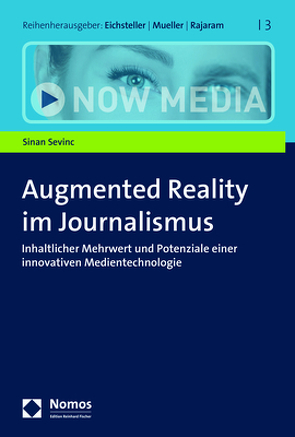 Augmented Reality im Journalismus von Sevinc,  Sinan