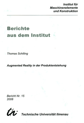 Augmented Reality in der Produktentstehung von Schilling,  Thomas