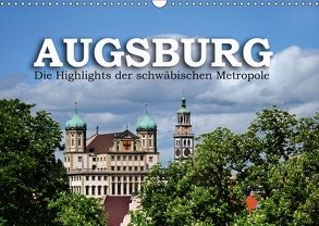 Augsburg – Die Highlights der schwäbischen Metropole (Wandkalender 2018 DIN A3 quer) von Ratzer,  Reinhold