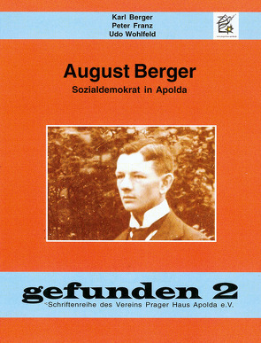 August Berger von Berger,  Karl, Franz,  Peter, Wohlfeld,  Udo