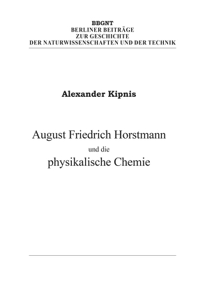 August Friedrich Horstmann und die physikalische Chemie von Kipnis,  Alexander