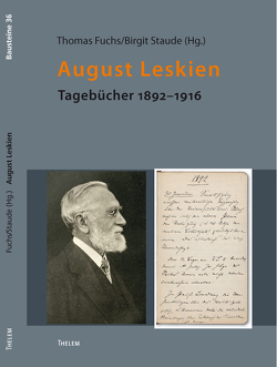 August Leskien von Bünz,  Enno, Fuchs,  Thomas, Leskien,  August, Mueller,  Winfried, Schattkowsky,  Martina, Spieker,  Ira, Staude,  Birgit