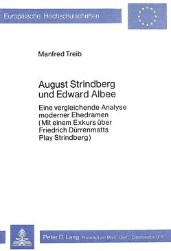 August Strindberg und Edward Albee von Treib,  Manfred