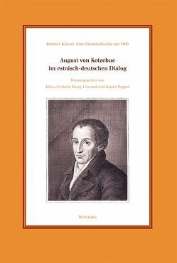 August von Kotzebue im estnisch-deutschen Dialog von Gerlach,  Klaus, Liivrand,  Harry, Pappel,  Kristel