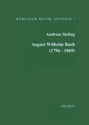 August Wilhelm Bach (1796-1869) von Sieling,  Andreas