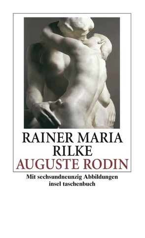 Auguste Rodin von Rilke,  Rainer Maria