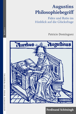 Augustins Philosophiebegriff von Brachtendorf,  Johannes, Domínguez,  Patricio, Drecoll,  Volker Henning