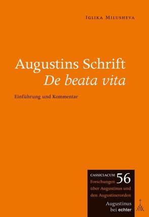Augustins Schrift De beata vita von Milusheva,  Iglika