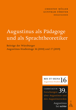 Augustinus als Pädagoge und als Sprachtheoretiker von Förster,  Guntram, Mueller,  Christof