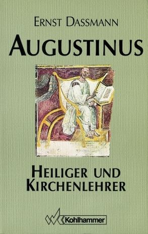 Augustinus – Heiliger und Kirchenlehrer von Dassmann,  Ernst