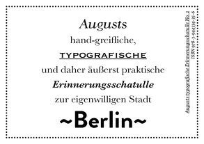 Augusts Erinnerungsschatulle Berlin von August Dreesbach Verlag