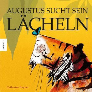 Augustus sucht sein Lächeln von Müller-Wallraf,  Gundula, Rayner,  Catherine