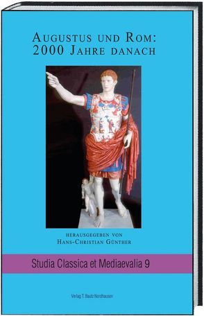 Augustus und Rom: 2000 Jahre danach von Günther,  Hans Christian