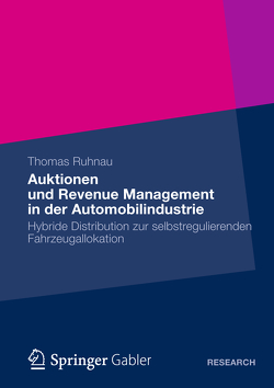 Auktionen und Revenue Management in der Automobilindustrie von Ruhnau,  Thomas