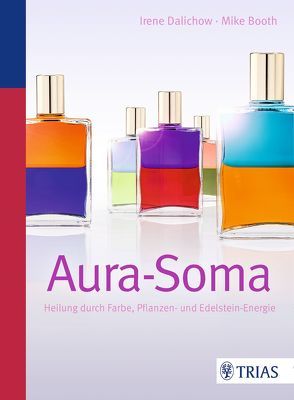 Aura-Soma von Booth,  Mike, Dalichow,  Irene