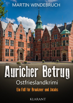 Auricher Betrug. Ostfrieslandkrimi von Windebruch,  Martin