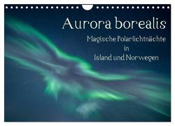 Aurora borealis – Magische Polarlichtnächte in Island und Norwegen (Wandkalender 2024 DIN A4 quer), CALVENDO Monatskalender von Grühn-Stauber,  Kirstin