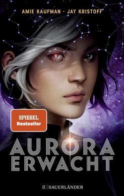 Aurora erwacht von Kaufman,  Amie, Kristoff,  Jay, Püschel,  Nadine