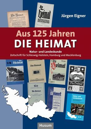 Aus 125 Jahren DIE HEIMAT von Eigner,  Jürgen