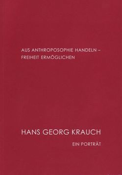 Aus Anthroposophie handeln – Freiheit ermöglichen von Sandtmann,  Angelika