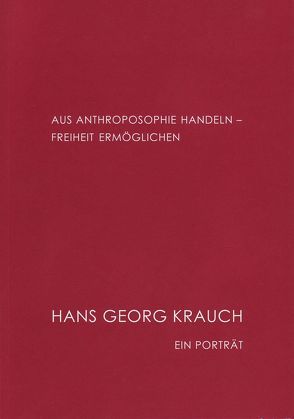 Aus Anthroposophie handeln – Freiheit ermöglichen von Sandtmann,  Angelika