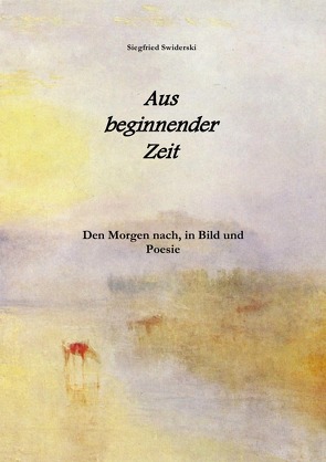 Aus beginnender Zeit von Swiderski,  Siegfried