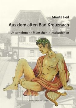 Aus dem alten Bad Kreuznach von Peil,  Marita