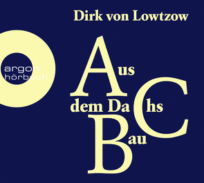 Aus dem Dachsbau von Lowtzow,  Dirk von