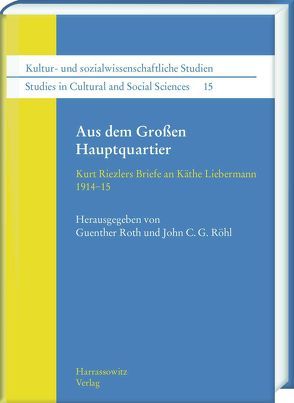 Aus dem Großen Hauptquartier von Röhl,  John C. G., Roth,  Guenther