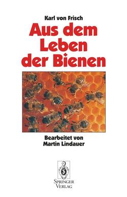 Aus Dem Leben der Bienen von Frisch,  Karl v., Lindauer,  M.