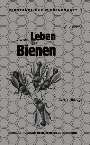 Aus dem Leben der Bienen von von Frisch,  Karl