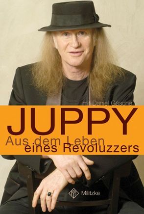 Aus dem Leben eines Revoluzzers von Gäsche,  Daniel, Juppy