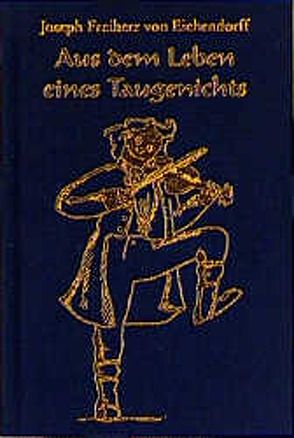 Aus dem Leben eines Taugenichts von Eichendorff,  Joseph von, Wehrling,  Yann