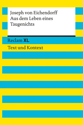 Aus dem Leben eines Taugenichts. Textausgabe mit Kommentar und Materialien von Kämper,  Max, von Eichendorff,  Joseph