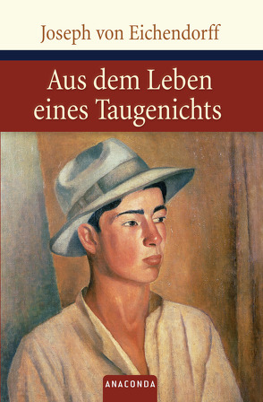 Aus dem Leben eines Taugenichts von Eichendorff,  Joseph von