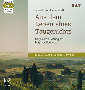 Aus dem Leben eines Taugenichts von Eichendorff,  Joseph von, Fuchs,  Matthias