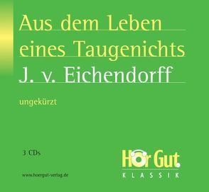 Aus dem Leben eines Taugenichts von Eichendorff,  Joseph von, Jochmann,  Norbert, May,  Martin