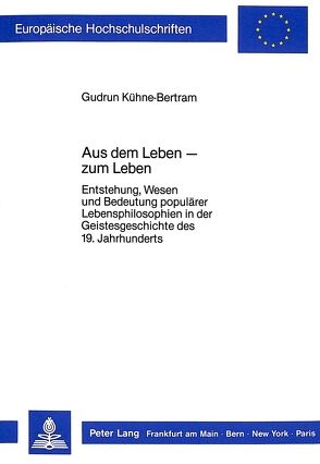 Aus dem Leben – zum Leben von Kühne-Bertram,  Gudrun