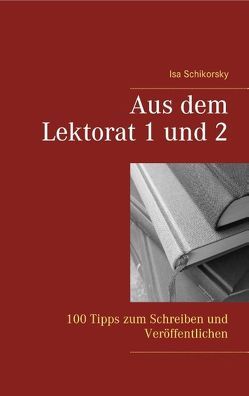 Aus dem Lektorat 1 und 2 von Schikorsky,  Isa