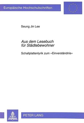 Aus dem Lesebuch für Städtebewohner von Lee,  Seung Jin