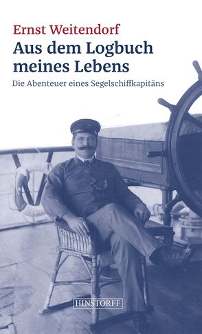 Aus dem Logbuch meines Lebens von Weitendorf,  Ernst