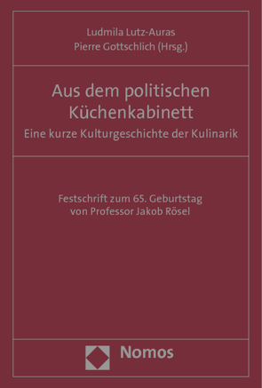 Aus dem politischen Küchenkabinett von Gottschlich,  Pierre, Lutz-Auras,  Ludmila