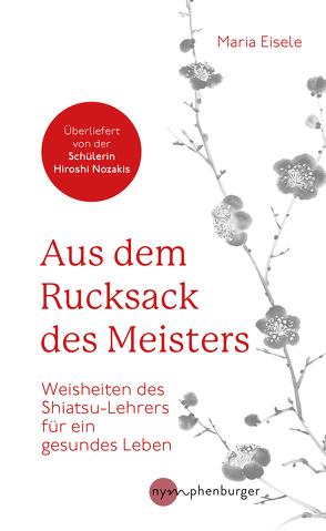 Aus dem Rucksack des Meisters von Eisele,  Maria