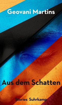 Aus dem Schatten von Martins,  Geovani, Schweder-Schreiner,  Nicolai von