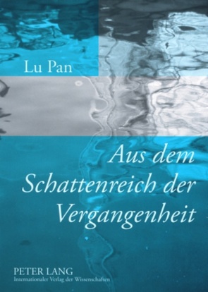 Aus dem Schattenreich der Vergangenheit von Pan,  Lu